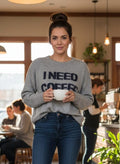 Belle I NEED COFFEE Sweater